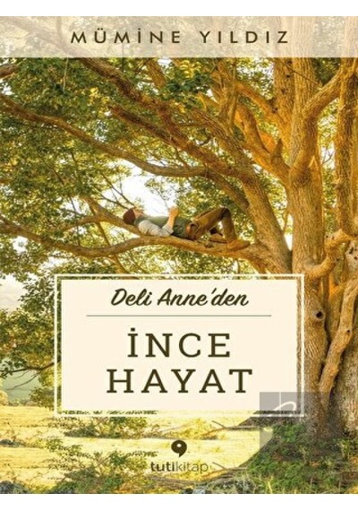 İnce Hayat - Mümine Yıldız - Tuti Kitap
