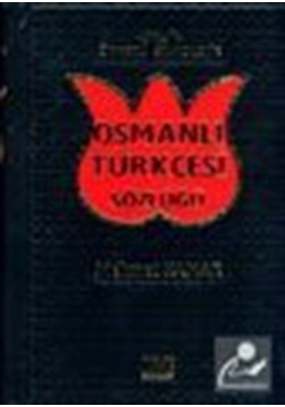 Osmanlı Türkçesi Sözlüğü - Mehmet Kanar - Der Yayınları