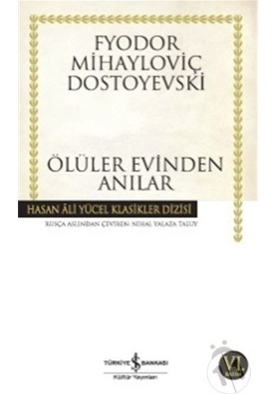 Iş Bankası Yayınları Ölüler Evinden Anılar