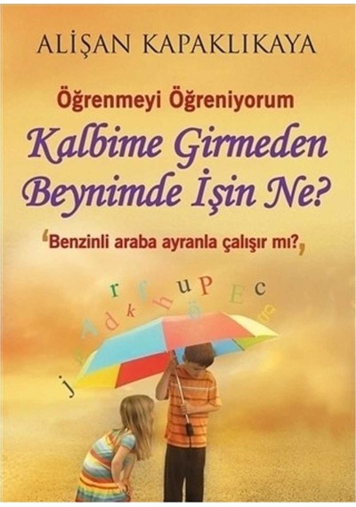 Kalbime Girmeden Beynimde İşin Ne Alişan Kapaklıkaya