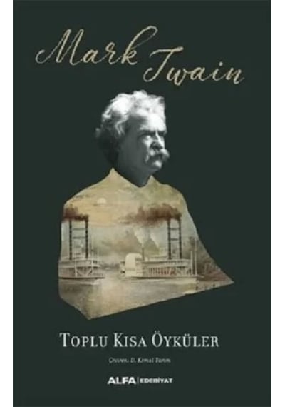 Toplu Kısa Öyküler - Mark Twain - Alfa Yayıncılık