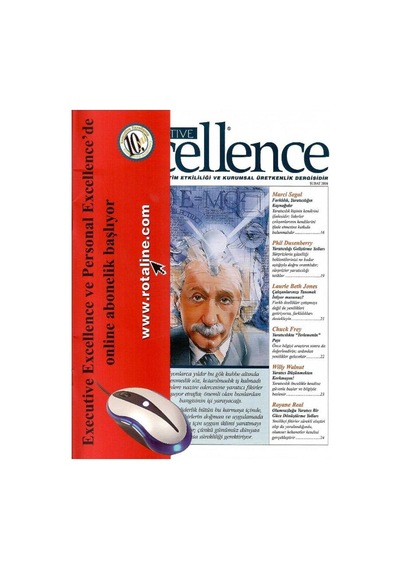 Executive Excellence - Liderlik Gelişimi Yönetim Etkililiği Ve Kurumsal Üretkenlik Dergisi Şubat 2006 Yıl 9: Sayı 107 Retro Eski Basım Koleksiyon