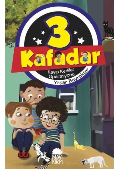 3 Kafadar - Kayıp Kediler  Operasyonu