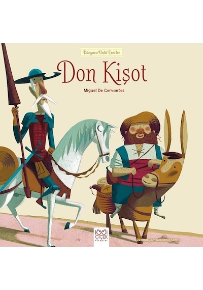 Don Kişot-Dünyaca Ünlü Eserler - Miguel de Cervantes Saavedra - 1001 Çiçek