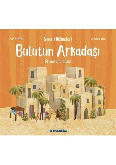 Bulutun Arkadaşı / E. Özlem Balcı