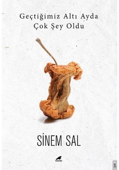 Geçtiğimiz Altı Ayda Çok şey Oldu - Sinem Sal - Karakarga