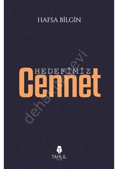 Hedefimiz Cennet Hafsa Bilgin