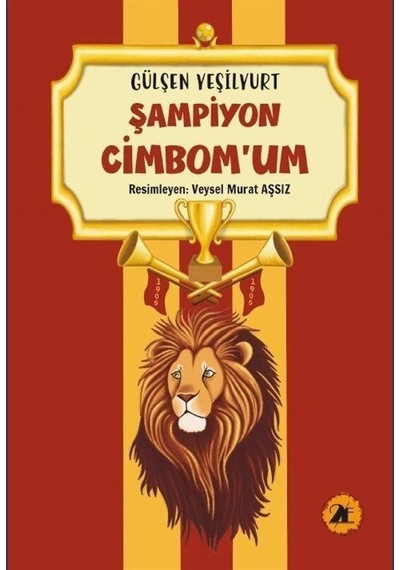 Şampiyon Cimbom'um - Gülşen Yeşilyurt - 2E Kitap