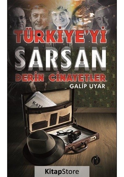 Türkiye'yi Sarsan Derin Cinayetler - Galip Uyar - Herdem Kitap