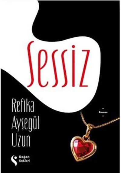 Sessiz / Refika Ayşegül Uzun