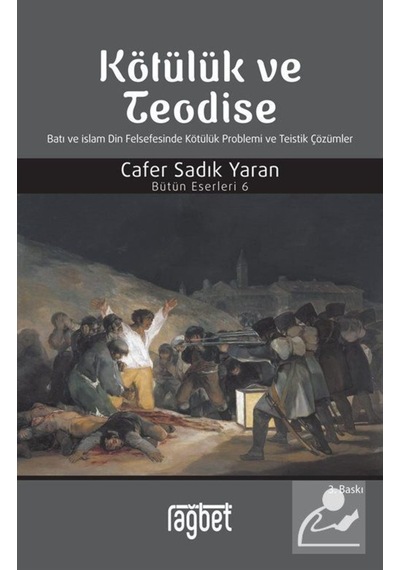 Kötülük Ve Teodise / Prof. Dr. Cafer Sadık Yaran 9786057699725