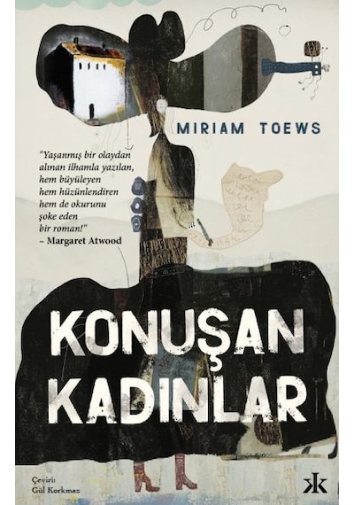 Konuşan Kadınlar - Miriam Toews - Kafka Kitap
