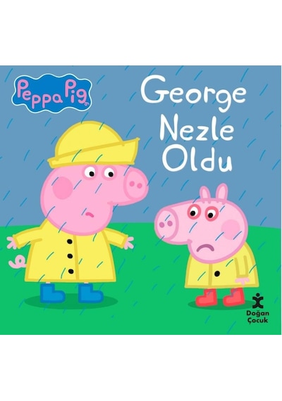 Peppa Pig - George Nezle Oldu - Roger Hargreaves - Doğan Çocuk