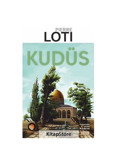 Kudüs  - Pierre Loti  - Lotus Yayınları