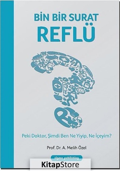Bin Bir Surat Reflü - A. Melih Özel - Sigma Publishing