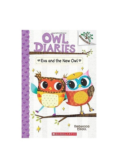 Owl Diaries 4: Eva And The New Owl 9780545825597