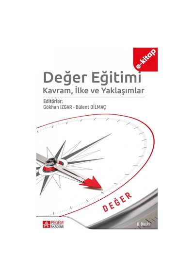 Değer Eğitimi: Kavram, İlke Ve Yaklaşımlar E-kitap