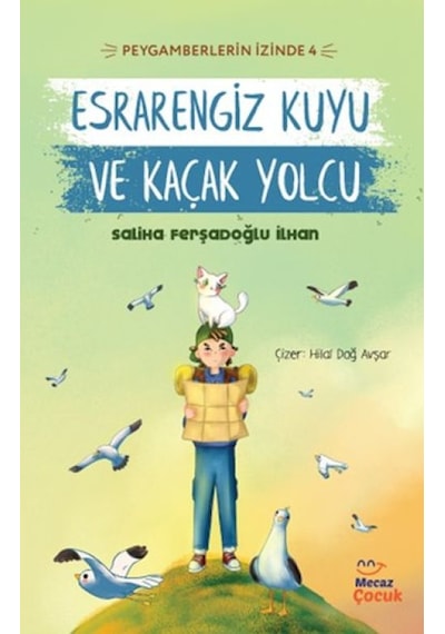 Peygamberlerin İzinde 4 - Esrarengiz Kuyu Ve Kaçak Yolcu - Yqbx-828921