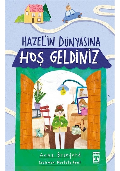 Hazel'in Dünyasına Hoş Geldiniz / Anna Branford