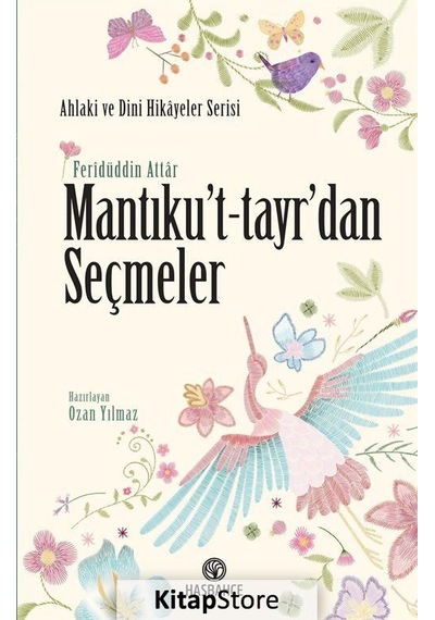 Mantıku't-tayr'dan Seçmeler- Hasbahçe