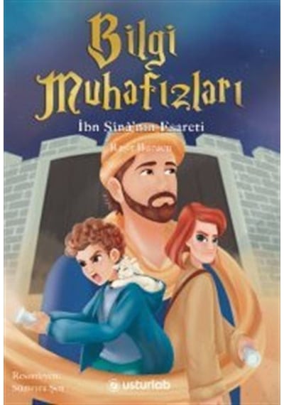 Bilgi Muhafızları 2 - İbn Sina'nın Esareti - Raşit A. Burucu - Usturlab