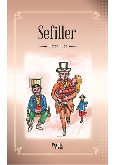 Sefiller - Victor Hugo - Fark Çocuk