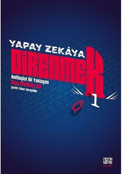 Yapay Zekaya Direnmek  - Antifaşist Bir Yaklaşım  - Dan Mcquillan  - Nota Bene Yayınları