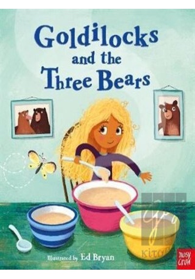 Nosy Crow - Goldilocks and the Three Bears