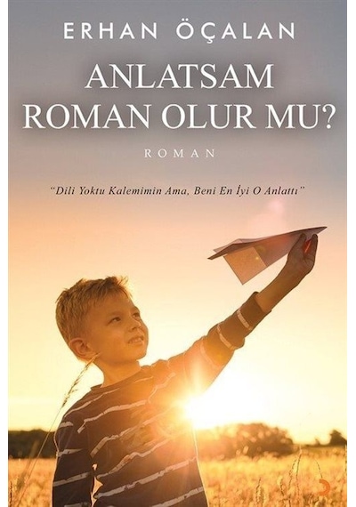 Anlatsam Roman Olur mu? - Erhan Öçalan - Cinius