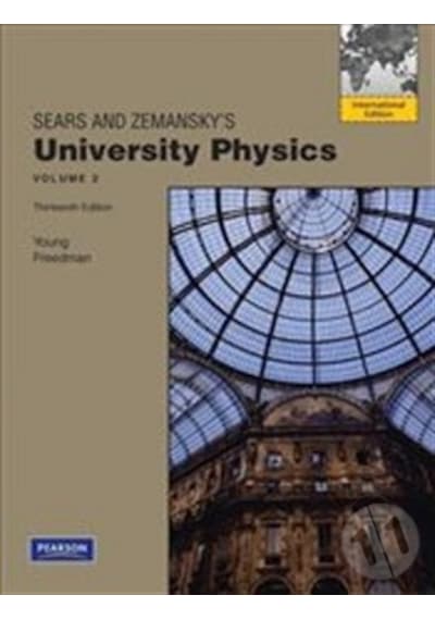 University Physics 13e: Volume 2 (Chapters 21-37) - Roger A. Freedman -  Hugh D. Young - Pearson Education