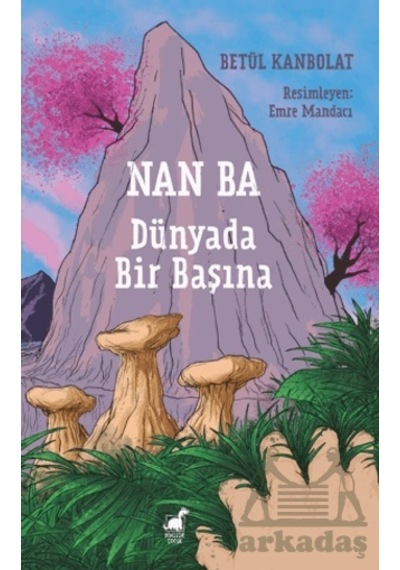 Nan Ba: Dünyada Bir Başına