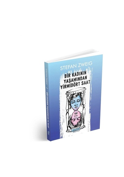 Bir Kadının Yaşamından Yirmidört Saat - Stefan Zweig