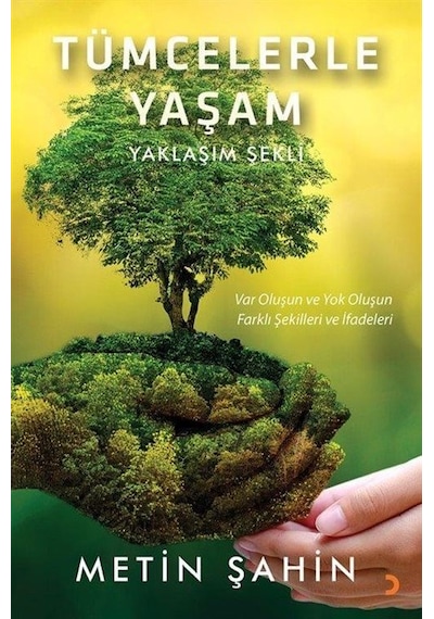 Tümcelerle Yaşam - Yaklaşım Şekli - Metin Şahin - Cinius