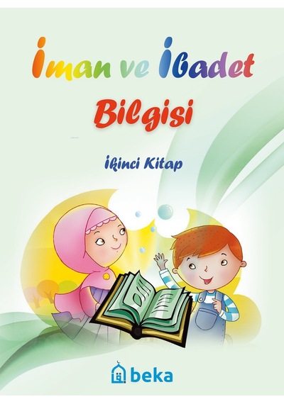 İman Ve İbadet Bilgisi - İkinci Kitap