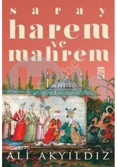 Saray Harem Ve  Mahrem