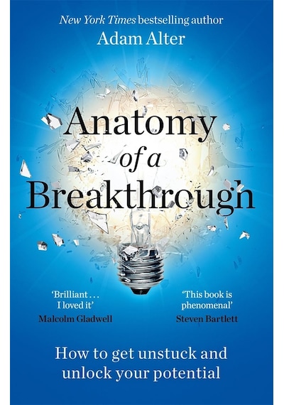 Anatomy Of A Breakthrough: How To Get Unstuck And Unlock Your Potential Abanoz - Beyaz