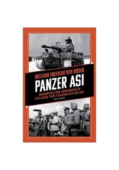 Barbarossa'dan Normandiya'ya: Bir Alman Tank Komutanının Anıları