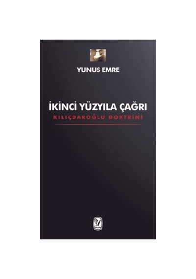 İkinci Yüzyıla Çağrı: Yeni Düşünceler Ve Yaklaşımlar