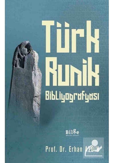 Türk Runik Bibliyografyası  - Erhan Aydın  - Bilge Kültür Sanat