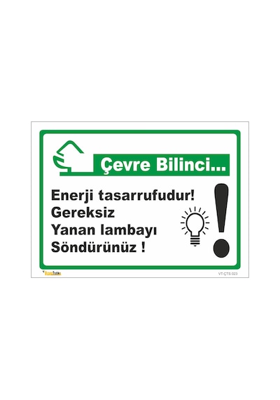 Enerji Tasarrufudur Gereksiz Yanan Lambayı Söndürün - Isg Levhası