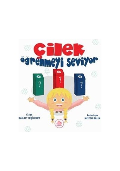 Çilek Öğrenmeyi Seviyor / Bahar Yeşilyurt