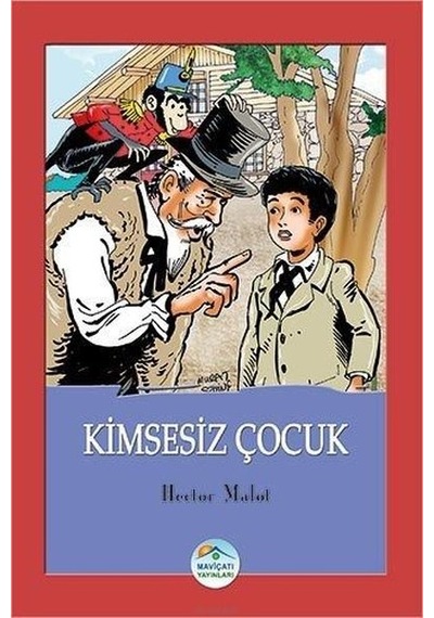 Kimsesiz Çocuk - Hector Malot - Mavi Çatı Yayınları