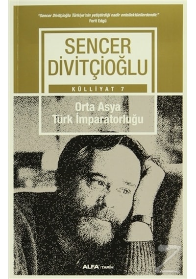 Orta Asya Türk Imparatorluğu Külliyat 7/Sencer Divitçioğlu