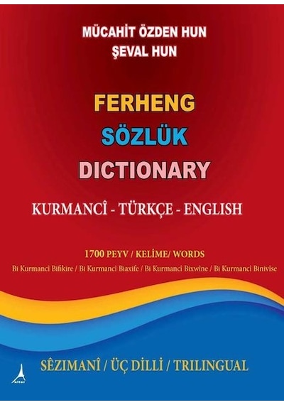 Ferheng Sözlük Dictionary: Kurmanci - Türkçe - English - Şeval Hun - Alter Yayınları