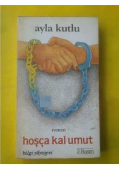 Hoşçakal Umut Ayla Kutlu