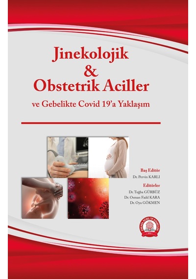 Jinekolojik ve Obstetrik Aciller ve Gebelikte Covid 19'a Yaklaşım- Ankara Nobel Tıp