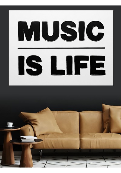 Music Is Life Posteri Dekoratif Kanvas - Mdf Ahşap Tablo