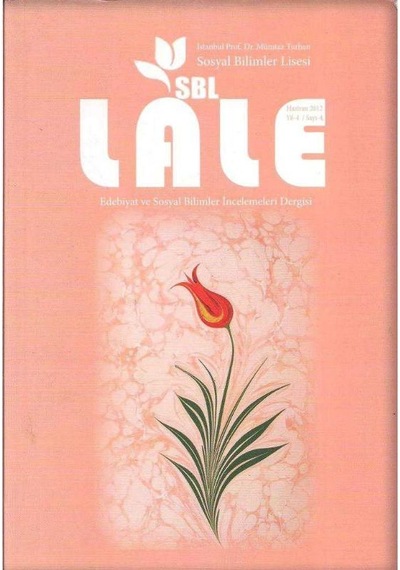 Lale Edebiyat Ve Sosyal Bilimler İncelemeleri Haziran 2012 Yıl - 4 Sayı - 4