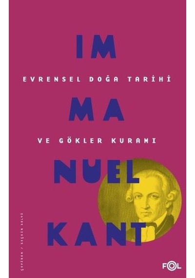Evrensel Doğa Tarihi ve Gökler Kuramı - Immanuel Kant - Fol Kitap
