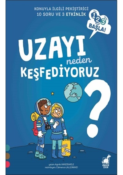 Uzayı Neden Keşfediyoruz? - 1 2 3 Başla Serisi